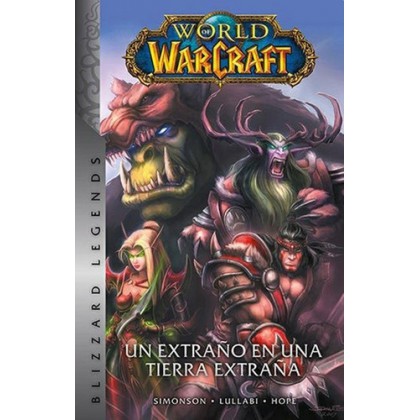 World of Warcraft 1 Un extraño en tierra extraña